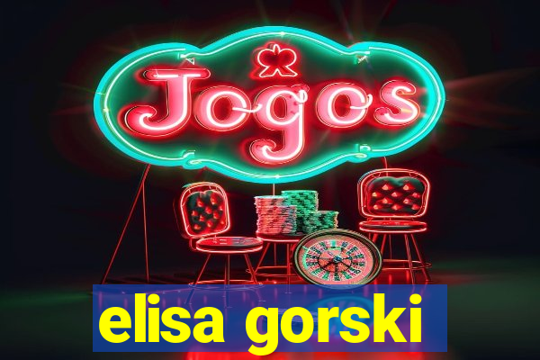 elisa gorski